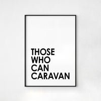 Those who can caravan